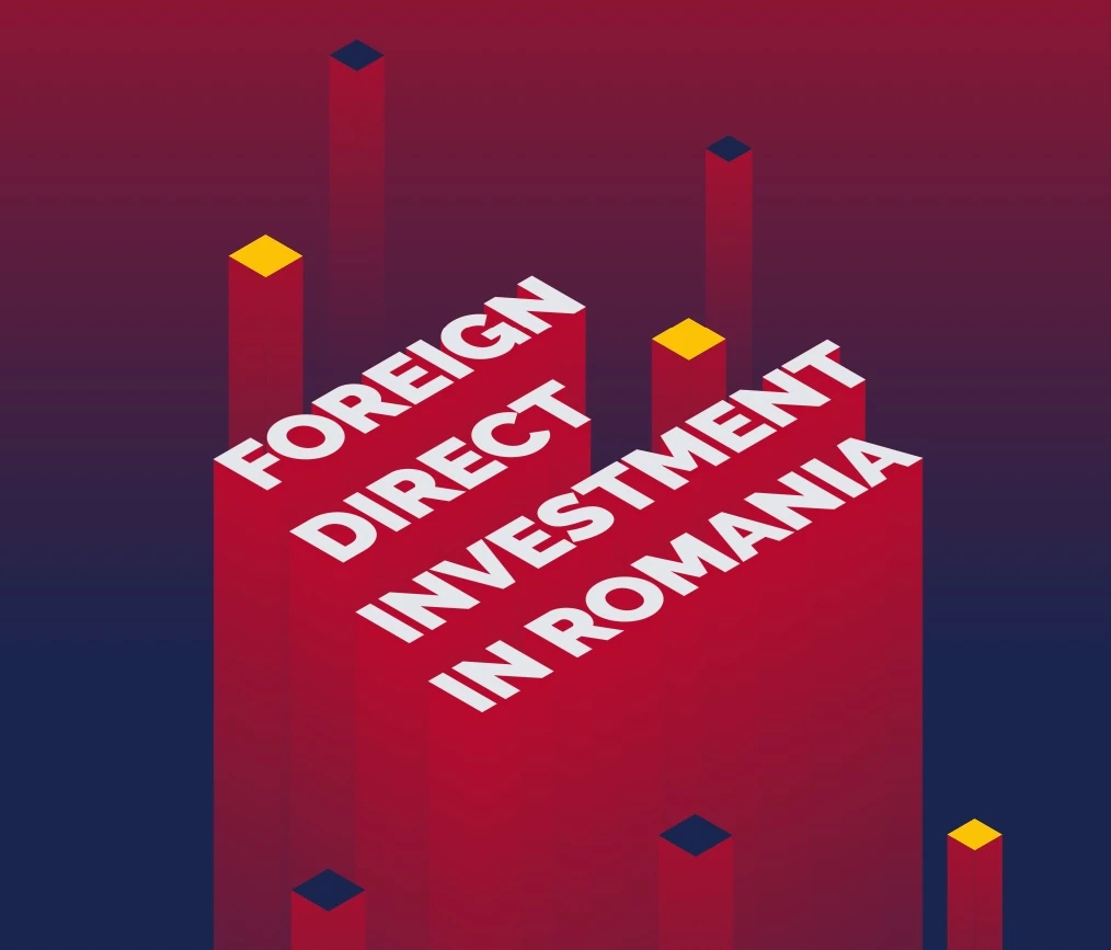 Foreign Direct Investment in Romania, 2023 Edition Foreign Investors